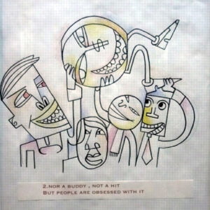 2. Nor a buddy, nor a hit but people are obsessed with it